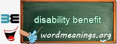 WordMeaning blackboard for disability benefit